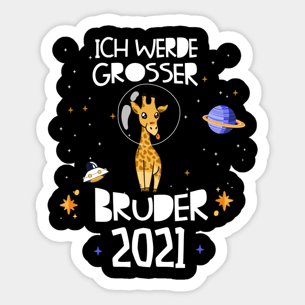 Großer Bruder 2021 Astronauten Giraffe Planeten Sticker by alpmedia